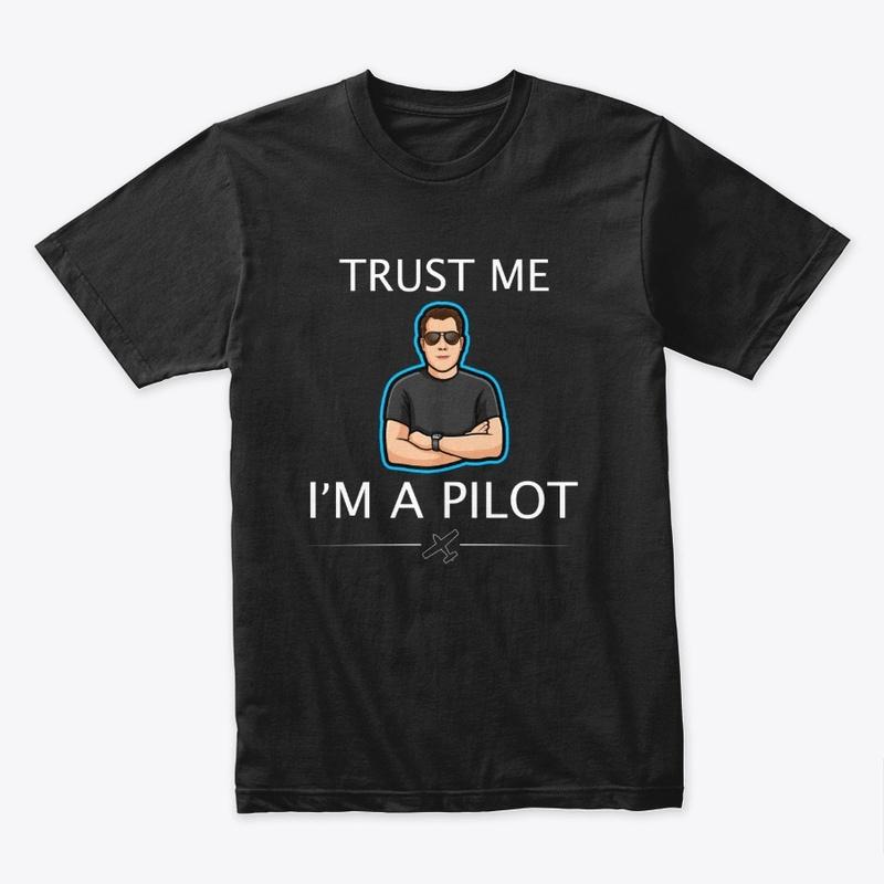 Black | Trust Me I'm A Pilot Premium Tee